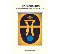 Benjamin Creme Transmission (Tascabile)