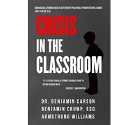 Benjamin Crump Armstrong Williams Dr. Benjami Crisis in the C (Copertina rigida)