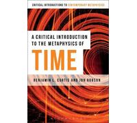 Benjamin Curtis Jon R A Critical Introduction to the Metaphysics of (Tascabile)
