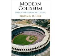 Benjamin D. Lisle Modern Coliseum (Copertina rigida)
