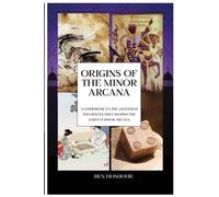 Benjamin David Hoshour Origins of the Tarot (Tascabile) Learn Authentic Tarot