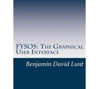 Benjamin David Lunt Fysos (Tascabile) Fysos: Operating System Design