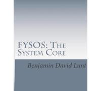 Benjamin David Lunt Fysos (Tascabile) Fysos: Operating System Design