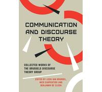 Benjamin De Cleen Communication and Discourse Theory (Tascabile)