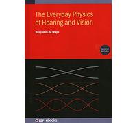 Benjamin de May The Everyday Physics of Hearing and Vision (S (Copertina rigida)