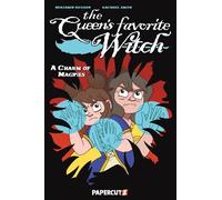 The Queen's Favorite Witch 3: A Charm of Magpies: Volume 3