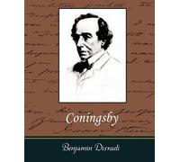 Benjamin Disraeli Coningsby (Tascabile)