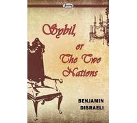 Benjamin Disraeli Sybil, Or The Two Nations (Tascabile)