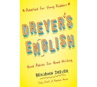 Benjamin Dreyer Dreyer's English (Adapted for Young Readers) (Copertina rigida)