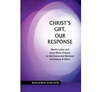 Benjamin Durheim Christ's Gift, Our Response (Tascabile)