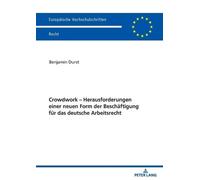 Benjamin Durst Crowdwork - Herausforderungen einer neuen Form der Be (Tascabile)