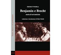 Libri Wizisla Erdmut - Benjamin E Brecht. Storia Di Un'amicizia