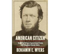 Benjamin E Myers American Citizen (Tascabile)