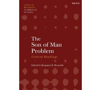 Benjamin E. Reynold The Son of Man Problem: Critical Reading (Copertina rigida)