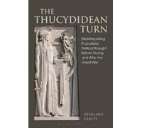 Benjamin Earley The Thucydidean Turn (Copertina rigida)