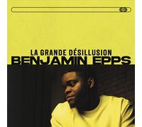 Benjamin Epps La Grande Desillusion: Edition 1 (CD)