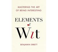 Benjamin Errett Elements of Wit (Tascabile)