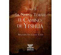 Benjamín Escalante Cruz La Nueva Toráh (Tascabile)