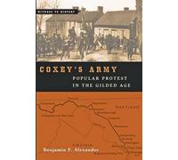 Benjamin F. Alexander Coxey's Army (Copertina rigida) Witness to History