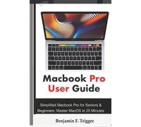 Benjamin F Trigger Macbook Pro User Guide (Tascabile)