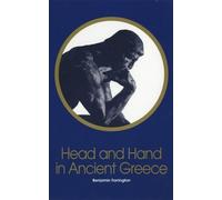 Benjamin Farrington Head and Hand in Ancient Greece (Tascabile)