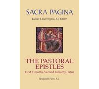 Benjamin Fiore SJ Sacra Pagina: The Pastoral Epistles (Tascabile) Sacra Pagina