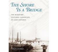 Benjamin Ford The Shore Is a Bridge (Copertina rigida)