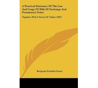 Benjamin Frankl A Practical Summary Of The Law And Usage Of Bills Of (Tascabile)