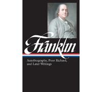 Benjamin Frankl Benjamin Franklin: Autobiography, Poor Richar (Copertina rigida)