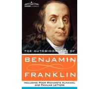 Benjamin Frankl The Autobiography of Benjamin Franklin, Including Po (Tascabile)