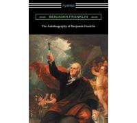 Benjamin Frankl The Autobiography of Benjamin Franklin (with an Intr (Tascabile)