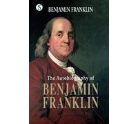 Benjamin Frankli The Autobiography of Benjamin Franklin (Edition1st (Tascabile)