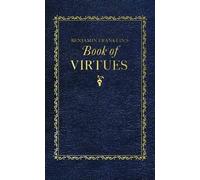 Benjamin Franklin Benjamin Franklin's Book of Virtues (Copertina rigida)