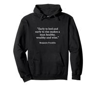 Benjamin Franklin Camicia Early To Bed And Early To Rise Citazione Felpa con Cappuccio