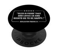 BENJAMIN FRANKLIN QUOTE BIRRA È LA PROVA CHE DIO CI AMA PopSockets PopGrip Adesivo
