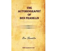 Benjamin Franklin The Autobiography of Ben Franklin (Tascabile)