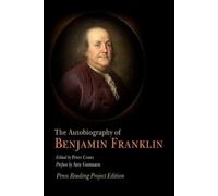 Benjamin Franklin The Autobiography of Benjamin Franklin (Tascabile)