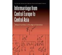 Benjamin Fromme Intermarriage from Central Europe to Central (Copertina rigida)