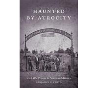 Benjamin G. Cloyd Haunted by Atrocity (Tascabile) Making the Modern South