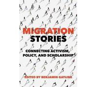 Benjamin Gatling Migration Stories (Tascabile) Studies of World Migrations