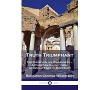 Benjamin George Wilkinson Truth Triumphant (Copertina rigida)