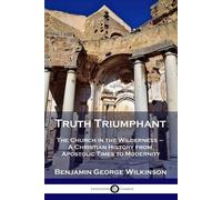 Benjamin George Wilkinson Truth Triumphant (Tascabile)