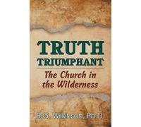 Benjamin George Wilkinson Truth Triumphant (Tascabile)