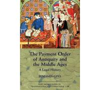 Benjamin Geva The Payment Order of Antiquity and the Middle A (Copertina rigida)