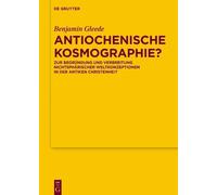 Benjamin Gleede Antiochenische Kosmographie? (Copertina rigida)