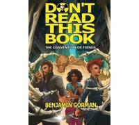 Benjamin Gorman Don't Read This Book (Tascabile) Convention of Fiends