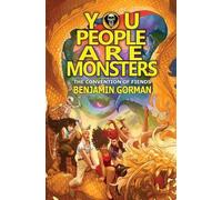 Benjamin Gorman You People Are Monsters (Tascabile) Convention of Fiends