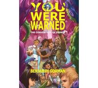 Benjamin Gorman You Were Warned (Copertina rigida) Convention of Fiends