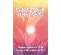 Benjamin Graber Georgia Kline-Graber Woman's Orgasm (Tascabile)