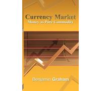 Benjamin Graham Currency Market (Tascabile)